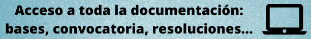 Acceso a toda la documentación_ bases, convocatoria, listados... (1)