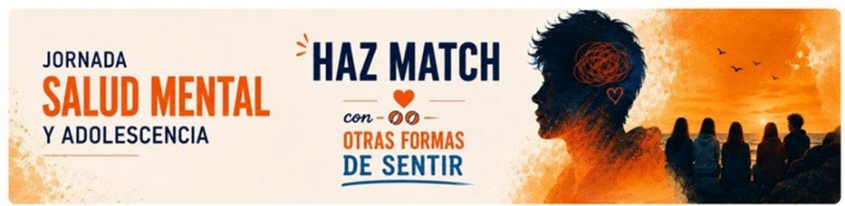 Jornada de Salud Mental y Adolescencia: «Haz match con otras formas de sentir»